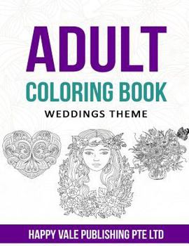 Paperback Adult Coloring Book: Weddings Theme Book