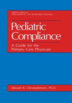 Hardcover Pediatric Compliance: A Guide for the Primary Care Physician Book