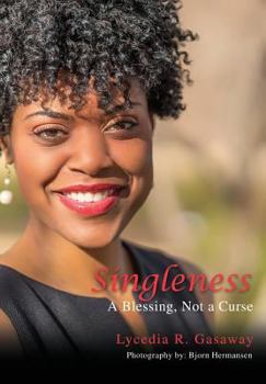 Paperback Singleness, A Blessing, Not a Curse. Book