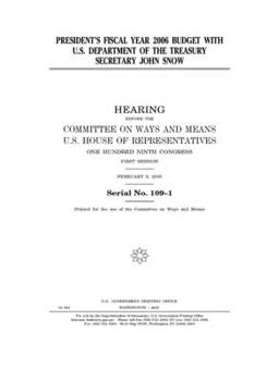 Paperback President's fiscal year 2006 budget with U.S. Department of the Treasury Secretary John Snow Book