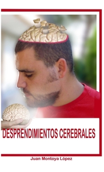 Paperback Desprendimientos Cerebrales [Spanish] Book