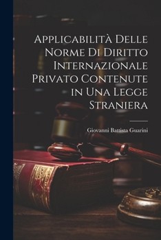 Paperback Applicabilità Delle Norme Di Diritto Internazionale Privato Contenute in Una Legge Straniera [Italian] Book