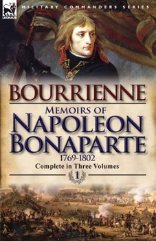 Paperback Memoirs of Napoleon Bonaparte: Volume 1-1769-1802 Book