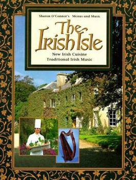 The Irish Isle (Menus and Music) (Sharon O'Connor's Menus & Music) - Book #11 of the Menus and Music