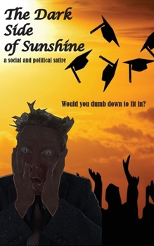 Paperback The Dark Side of Sunshine Book