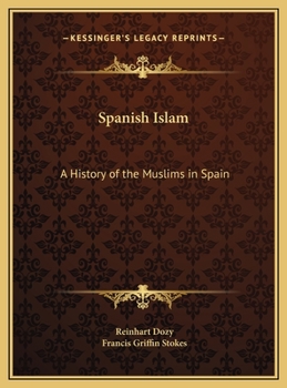 Histoire Des Musulmans D'Espagne: Jusqu' La Conquete de L'Andalousie Par Les Almoravides - Book  of the Historia de los musulmanes de España