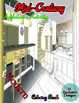 Paperback Mid-Century Modern -Architect's Activity Coloring Book: An Adult Coloring Book