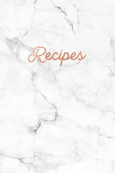Paperback Recipes: Blank Recipe Book, Custom Cookbook for your Favorite Recipes - Smooth White Marble (6 x 9 - 100 pages) Book