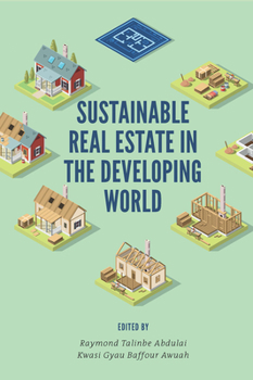 Hardcover Sustainable Real Estate in the Developing World Book