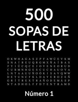 Paperback 500 Sopa De Letras: Número 1, 500 Juegos [Spanish] Book