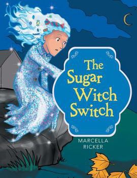 Paperback The Sugar Witch Switch Book