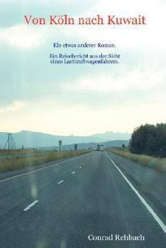 Paperback Von Koln Nach Kuwait [German] Book