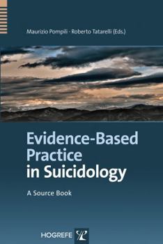 Hardcover Evidence-Based Practice in Suicidology: A Source Book