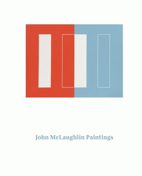 Hardcover John McLaughlin Paintings: Total Abstraction Book