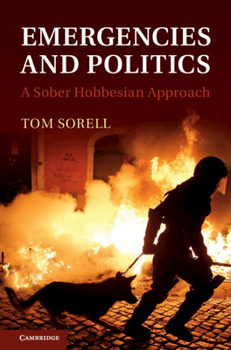 Hardcover Emergencies and Politics: A Sober Hobbesian Approach Book