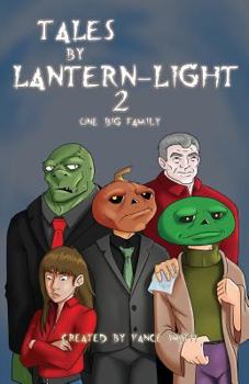 Paperback Tales by Lantern-Light 2: One Big Family Book