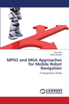 Paperback MPSO and MGA Approaches for Mobile Robot Navigation Book