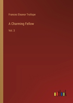 Paperback A Charming Fellow: Vol. 3 Book