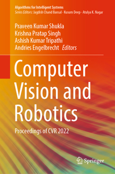 Hardcover Computer Vision and Robotics: Proceedings of Cvr 2022 Book