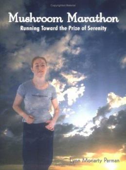 Mushroom Marathon: Running Toward the Prize of Serenity