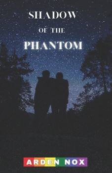 Paperback Shadow of the Phantom: The Truth Lies Waiting in the Dark Book