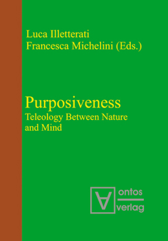 Paperback Purposiveness: Teleology Between Nature and Mind [German] Book