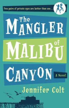 Paperback The Mangler of Malibu Canyon Book