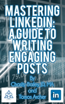 Paperback Mastering LinkedIn: A Guide to Writing Engaging Posts Book