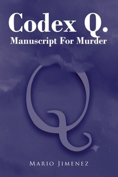 Paperback Codex Q.: Manuscript for Murder Book