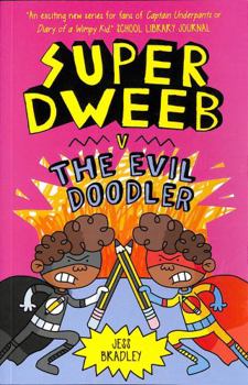 Paperback Super Dweeb v the Evil Doodler Book