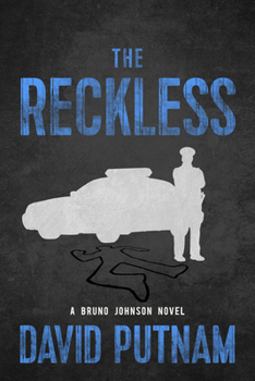 The Reckless - Book #6 of the Bruno Johnson