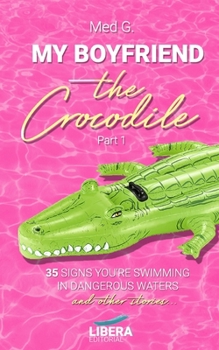 Paperback My boyfriend the Crocodile: Part 1 Book