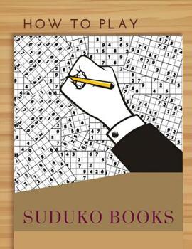 Paperback How To Play Suduko Books: Adult Activity Book, Books on alzheimers and dementia memory excercise ( Brain Boosting Puzzles ) Book