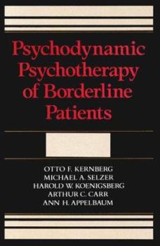 Hardcover Psychodynamic Psychotherapy of Borderline Patients: Book