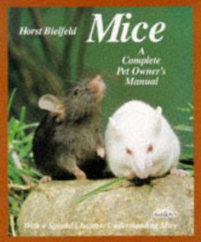 Paperback Mice: Everything about Care, Nutrition, Diseases, Behavior, and Breeding Book