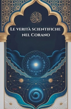 Paperback Le verità scientifiche nel Corano [Italian] Book