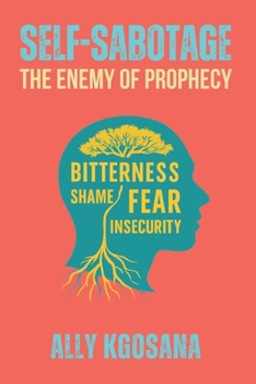 Paperback Self-Sabotage: The Enemy Of Prophecy Book