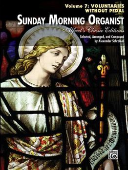 Paperback Sunday Morning Organist, Vol 7: Voluntaries Without Pedal Book