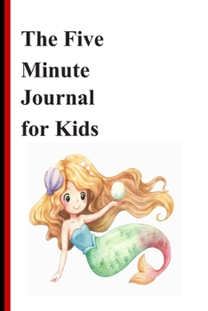 Paperback The Five Minute Journal For Kids: Home and School Journal Book