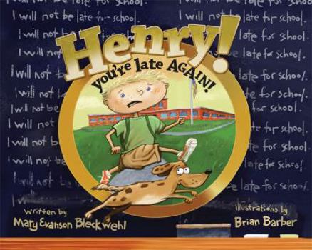 Hardcover Henry! You're Late Again! Book