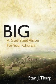 Paperback Big: A "God-Sized Vision" for Your Church Book