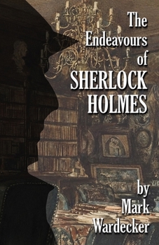 Paperback The Endeavours of Sherlock Holmes Book