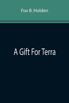 Paperback A Gift For Terra Book