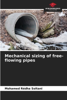 Paperback Mechanical sizing of free-flowing pipes Book