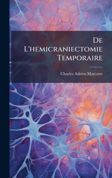 Hardcover De L'hemicraniectomie Temporaire [French] Book