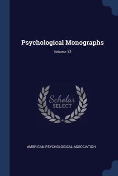 Paperback Psychological Monographs; Volume 13 Book
