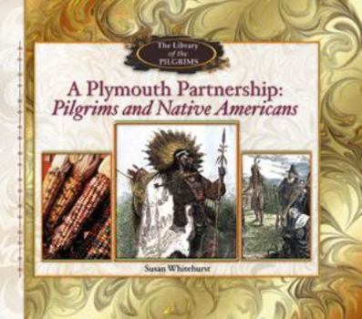 Library Binding Plymouth Partnership: Pilgrims and Native Americans Book