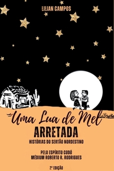 Paperback Uma Lua De Mel Arretada [Portuguese] Book