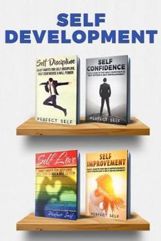 Paperback Self Development: 4 Books - Daily Habits For Self Discipline, Self Confidence, Self Love & Self Improvement Book
