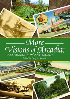 "More Visions of Arcadia: A Community Anthology"
